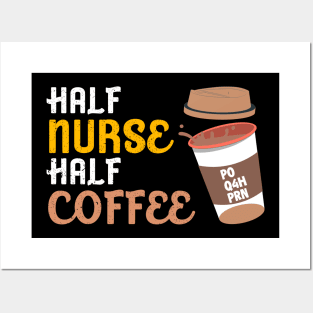 Half Nurse Coffee Nurse Gifts Nurse Week Gifts Funny Nurse Posters and Art